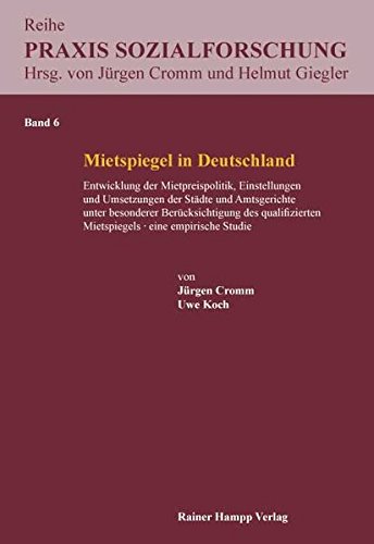 Stock image for Mietspiegel in Deutschland: Entwicklung der Mietpreispolitik, Einstellungen und Umsetzungen der St for sale by medimops