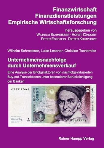 9783866181243: Unternehmensnachfolge durch Unternehmensverkauf: Eine Analyse der Erfolgsfaktoren von nachfolgeinduzierten Buy-out-Transaktionen unter besonderer Bercksichtigung der Banken