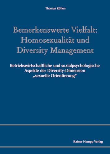 Stock image for Bemerkenswerte Vielfalt: Homosexualitt und Diversity Management for sale by medimops