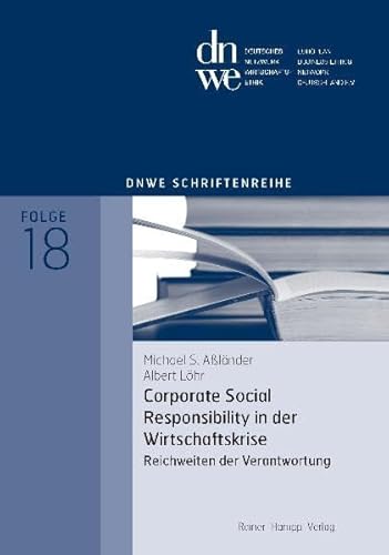 9783866184497: Corporate Social Responsibility in der Wirtschaftskrise: Reichweiten der Verantwortung (dnwe Schriftenreihe)