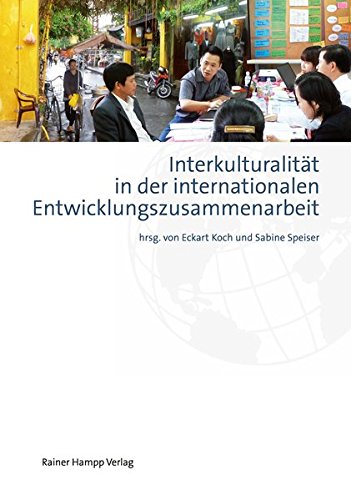 Stock image for Interkulturalitt in der internationalen Entwicklungszusammenarbeit: Beitrge zum Neunten Internationalen Tag (Texte der Fakultt fr Studium Generale und Interdisziplinre Studien) for sale by medimops