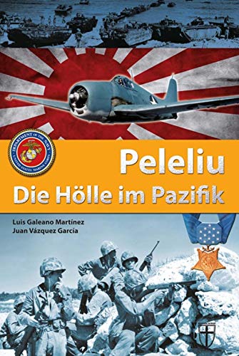Imagen de archivo de Peleliu:: Die Hlle im Pazifik a la venta por GF Books, Inc.