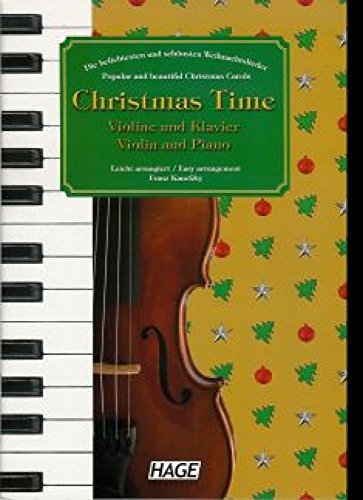 Beispielbild fr Christmas Time, 37 bekannte Weihnachtslieder fr Violine und Klavier zum Verkauf von medimops