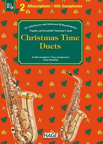 Beispielbild fr Christmas Time Duets. Fr 2 Altsaxophone. Die beliebtesten und schnsten Weihnachtslieder zum Verkauf von medimops