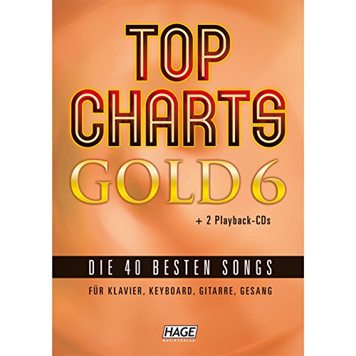 Beispielbild fr Top Charts Gold 6 mit 2 Playback CDs: Das Spiel- und Singbuch fr Klavier, Keyboard, Gitarre oder Gesang zum Verkauf von medimops