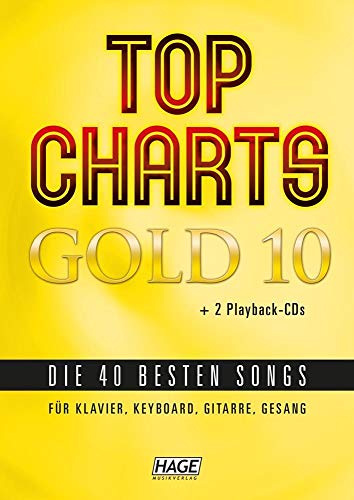 Beispielbild fr Top Charts Gold 10 mit 2 Playback CDs: Die 40 besten Songs fr Klavier, Keyboard, Gitarre und Gesang zum Verkauf von medimops