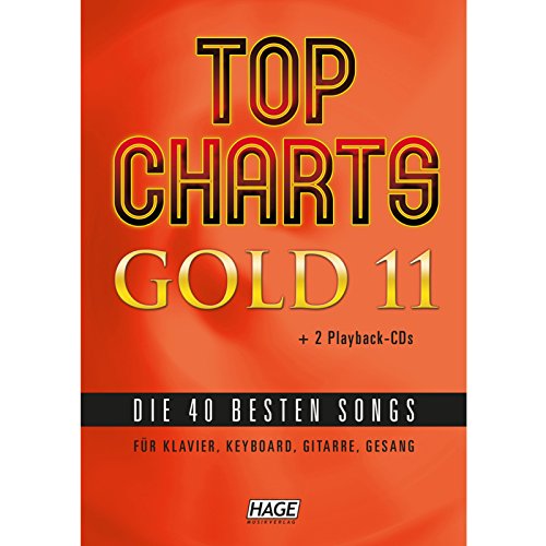 Stock image for Top Charts Gold 11 (mit 2 CDs): Die 40 besten Songs fr Klavier, Keyboard, Gitarre und Gesang. for sale by medimops