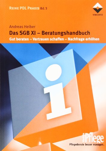 Imagen de archivo de Das SGB XI - Beratungshandbuch: Gut beraten - Vertrauen schaffen - Nachfrage erhhen a la venta por medimops