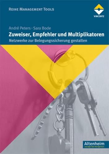 Imagen de archivo de Zuweiser, Multiplikatoren und Empfehler: Netzwerke zur Belegungssicherung gestalten a la venta por medimops