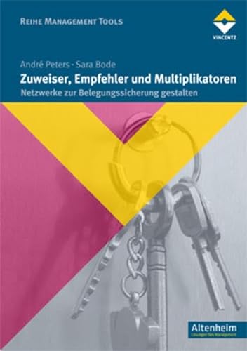Stock image for Zuweiser, Multiplikatoren und Empfehler: Netzwerke zur Belegungssicherung gestalten for sale by medimops