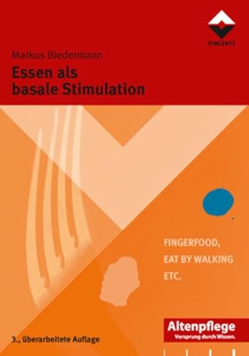 Stock image for Essen als basale Stimulation: FingerFood - Eat by walking - etc for sale by medimops