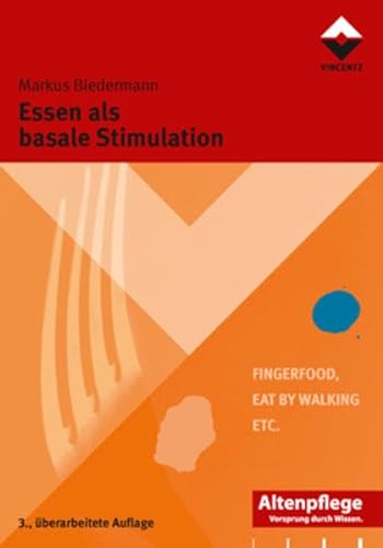 9783866301573: Essen als basale Stimulation: FingerFood - Eat by walking - etc.