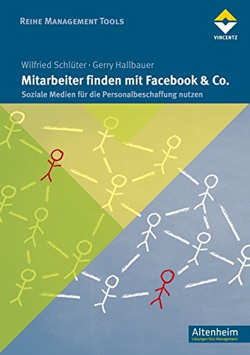 Beispielbild fr Mitarbeiter finden mit Facebook & Co.: Soziale Medien fr die Personalbeschaffung nutzen zum Verkauf von medimops
