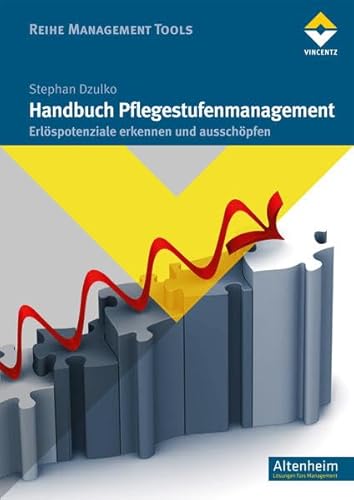 Beispielbild fr Handbuch Pflegestufenmanagement: Erlspotenziale erkennen und ausschpfen (Altenheim) zum Verkauf von medimops