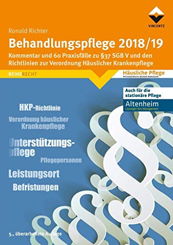 Beispielbild fr Behandlungspflege 2018/19: Kommentar und 60 Praxisflle zu  37 SGB V (Reihe Recht) zum Verkauf von medimops