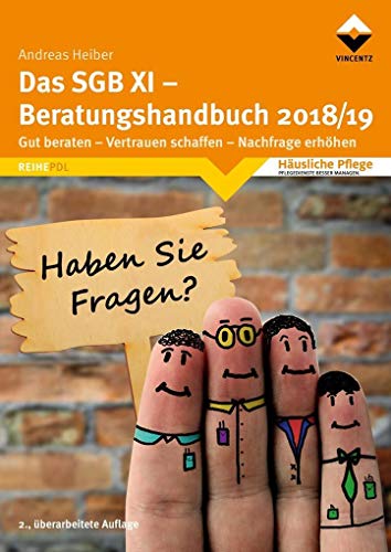 Stock image for Das SGB XI - Beratungshandbuch 2018/19: 4. berarbeite Auflage. Gut beraten-Vertrauen schaffen-Nachfrage erhhen (Reihe PDL) for sale by medimops