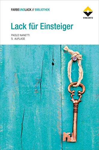 Stock image for Lack fr Einsteiger (FARBE UND LACK // BIBLIOTHEK) for sale by medimops
