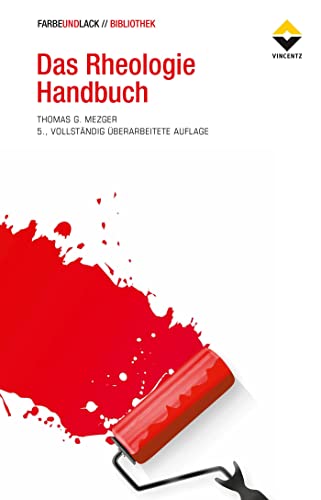 9783866306332: Das Rheologie Handbuch: Fr Anwender von Rotations- und Oszillations-Rheometern