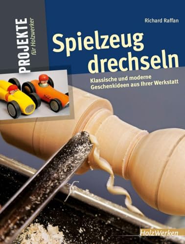 Imagen de archivo de Spielzeug drechseln -Language: german a la venta por GreatBookPrices