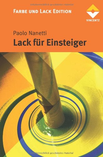 Stock image for Lack fr Einsteiger: Farbe und Lack Edition for sale by medimops