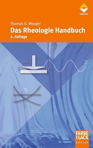 9783866308633: Das Rheologie Handbuch: Fr Anwender von Rotations- und Oszillations-Rheometern