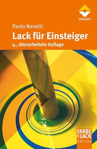 Stock image for Lack fr Einsteiger (Farbe und Lack Edition) Nanetti, Paolo for sale by BUCHSERVICE / ANTIQUARIAT Lars Lutzer