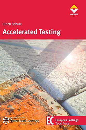 9783866309081: Accelerated Testing: Nature and Artificial Weathering in the Coatings Industry