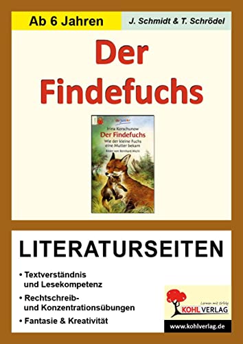 Beispielbild fr Irina Korschunow Der Findefuchs, Literaturseiten: 44 Kopiervorlagen Mit Lsungen zum Verkauf von Revaluation Books