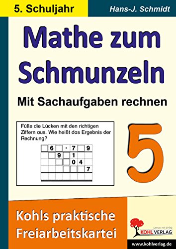 9783866322455: Mathe zum Schmunzeln - Sachaufgaben, 5. Schuljahr: Kohls praktische Freiarbeitskartei