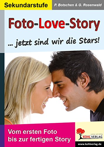 Beispielbild fr Foto-Love-Story . Jetzt sind wir die Stars!: Vom ersten Foto bis zur fertigen Story zum Verkauf von medimops