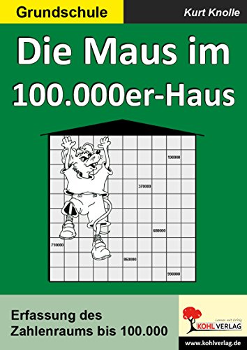 Beispielbild fr Die Maus im 100.000er-Haus: Erfassung des Zahlenraums bis 100.000. Kopiervorlagen zum Verkauf von medimops