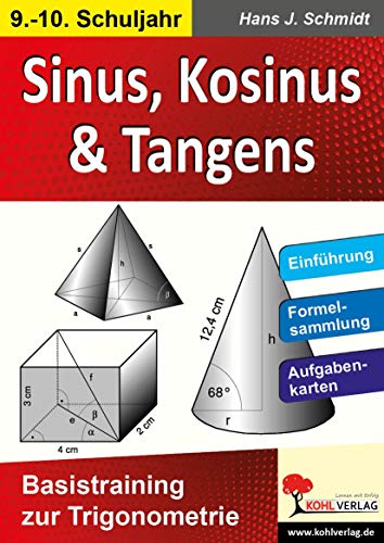Sinus, Kosinus & Tangens Basistraining zur Trigonometrie - Schmidt, Hans-J.