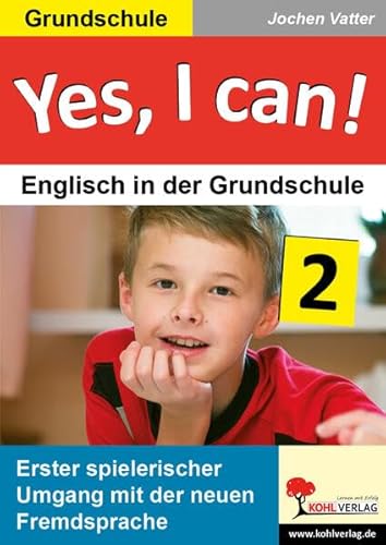 Beispielbild fr Yes, I can! / Band 2: Englisch in der Grundschule zum Verkauf von Buchmarie