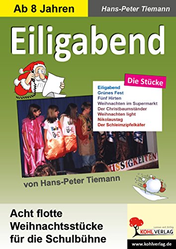 9783866323803: Eiligabend: 8 flotte Weihnachtsstcke fr die Schulbhne