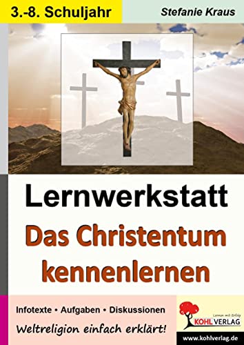 Beispielbild fr Das Christentum kennen lernen - Lernwerkstatt zum Verkauf von medimops