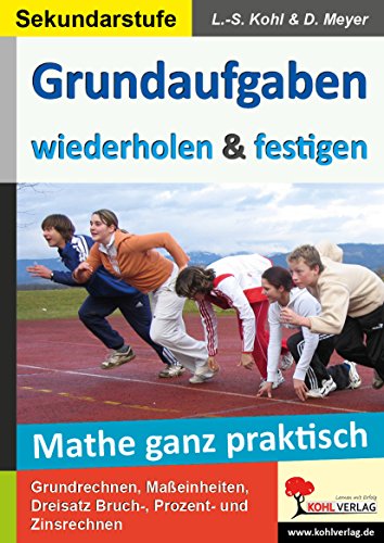 Beispielbild fr Mathe ganz praktisch - Den Grundaufgaben auf die Sprnge helfen zum Verkauf von medimops