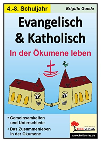 Beispielbild fr Evangelisch und Katholisch - In der kumene leben zum Verkauf von medimops