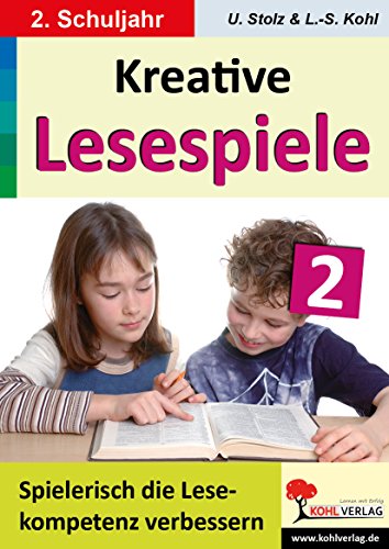 9783866327528: Kreative Lesespiele zur Verbesserung der Lesekompetenz / Klasse 2: Spielerisch lesen lernen im 2. Schuljahr