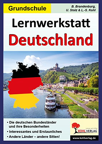 Imagen de archivo de Lernwerkstatt Deutschland: Die deutschen Bundeslnder und ihre Besonderheiten - Interessantes und E a la venta por medimops