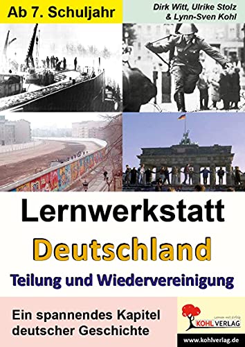 Beispielbild fr Lernwerkstatt "Deutschland - Teilung und Wiedervereinigung": 8.-10. Schuljahr. 50 Kopiervorlagen zum Verkauf von medimops