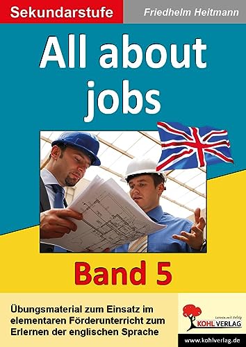 All about jobs: English - quite easy! Band 5 - Friedhelm Heitmann