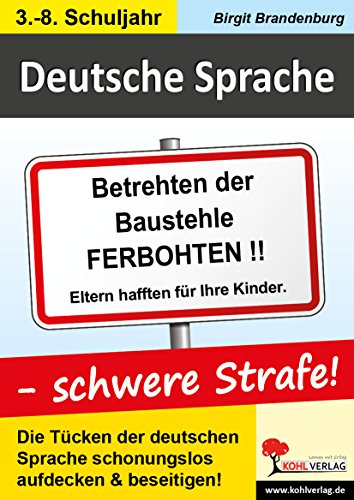9783866329416: Deutsche Sprache - schwere Strafe!: Die Tcken der deutschen Sprache schonungslos aufgedeckt und beseitigt!