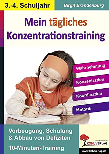 Kohls Konzentrationstraining - 3.-4. Schuljahr : Wahrnehmung, Konzentration, Koordination, Motorik - Birgit Brandenburg