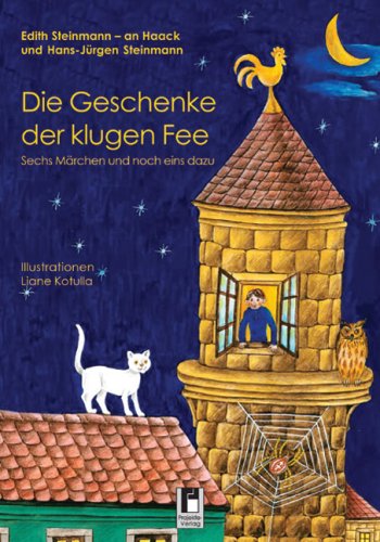 Imagen de archivo de Die Geschenke der klugen Fee: Sechs Mrchen und noch eins dazu a la venta por medimops