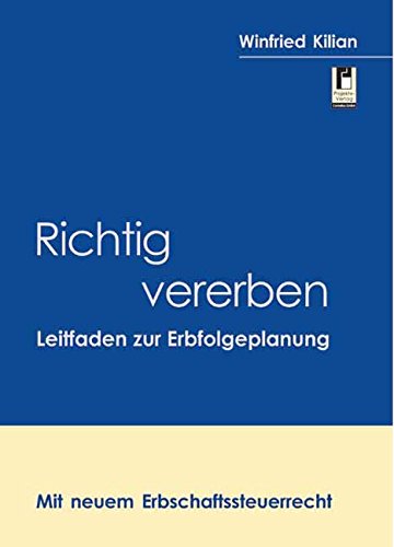 Beispielbild fr Richtig vererben: Leitfaden zur Erbfolgeplanung zum Verkauf von medimops