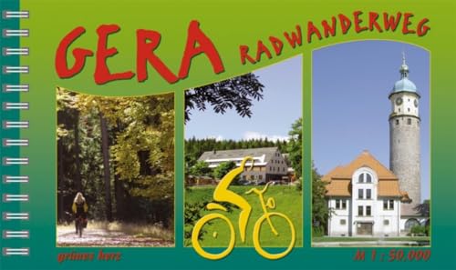 Gera-Radwanderweg : Von der Schmücke nach Gebesee. Maßstab 1:50.000. - Lutz Gebhardt