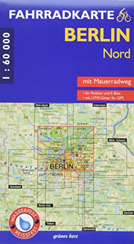 Imagen de archivo de Fahrradkarte Berlin Nord: Mit MauerradwegMit UTM-Gitter fr GPS. Mastab 1:60.000. Wasser- und reifest. Fr Pedelec und E-Bike. (Fahrradkarten) a la venta por medimops