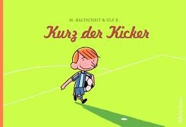 Kurz der Kicker.