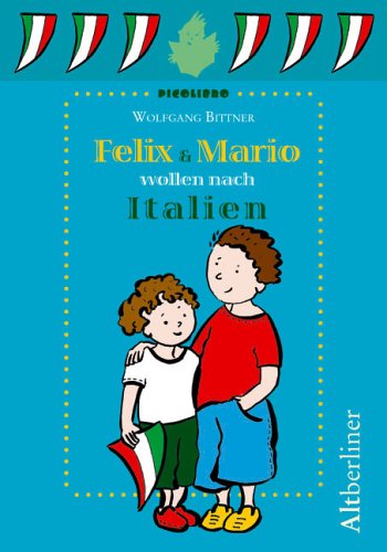 9783866377288: Felix und Mario wollen nach Italien