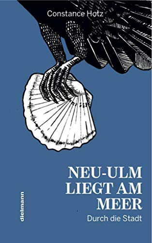 Beispielbild fr Neu-Ulm liegt am Meer. Durch die Stadt. zum Verkauf von Antiquariat Dr. Christian Broy